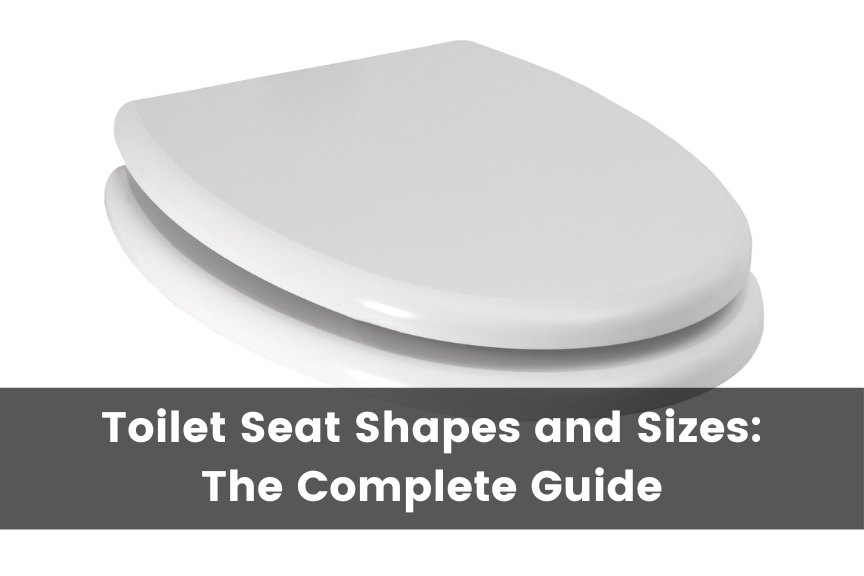 Toilet Seat Shapes