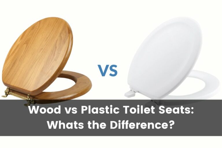 Wood vs Plastic Toilet Seat: Which is Better?