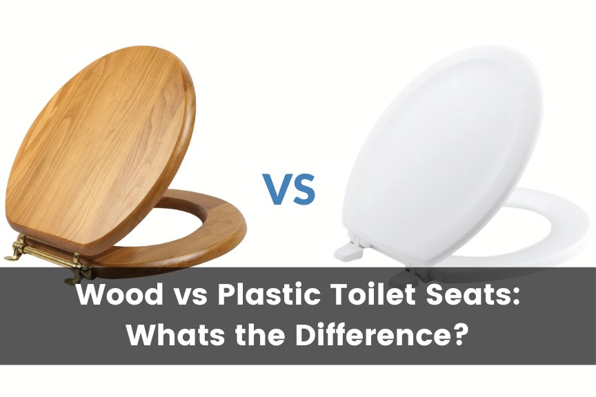 Wood vs Plastic Toilet Seats