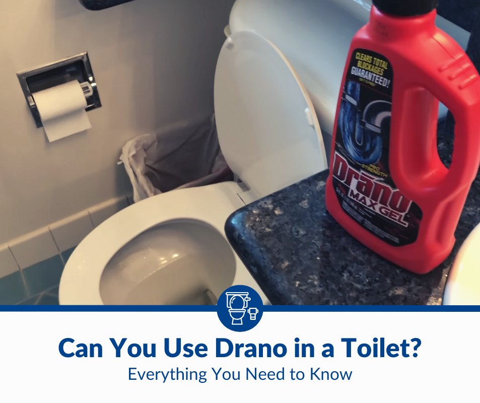 Can You Use Drano in a Toilet