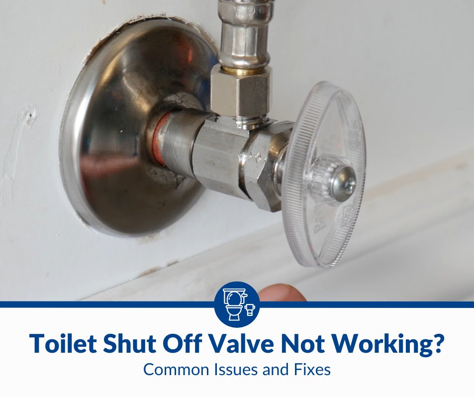 Toilet Shut Off Valve Not Working