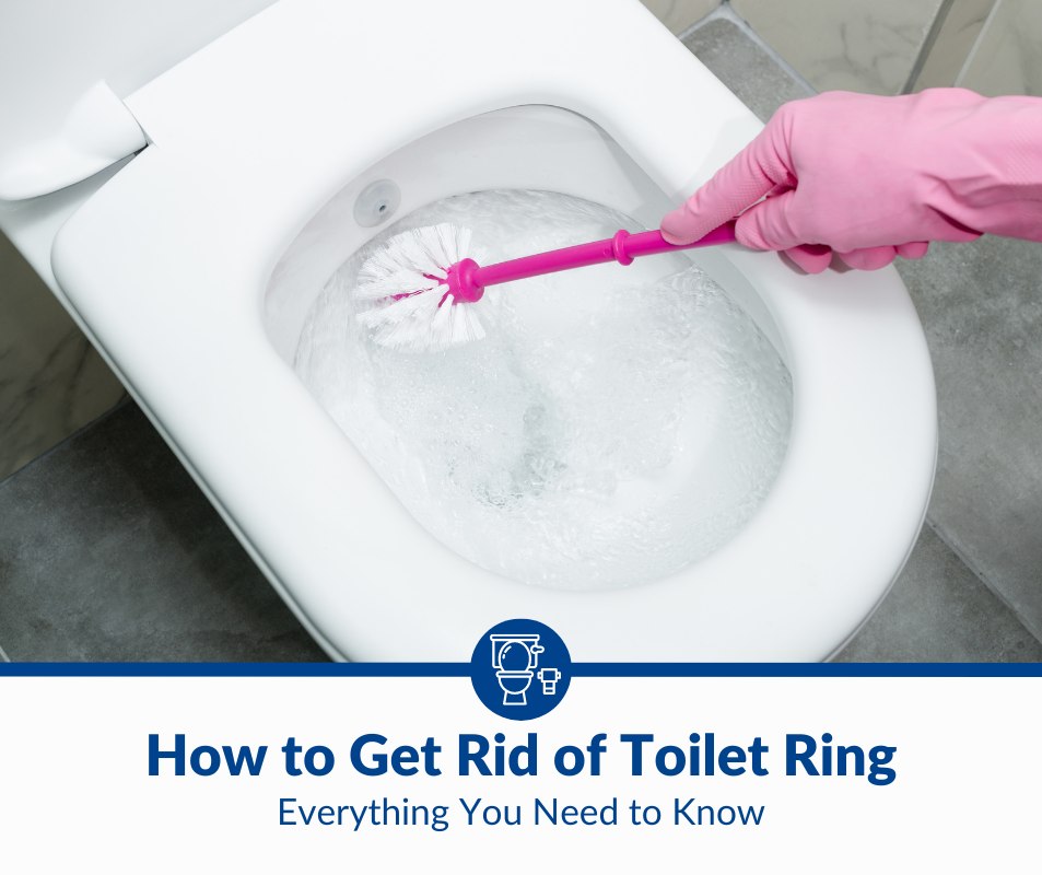 How to Get Rid of Toilet RIng
