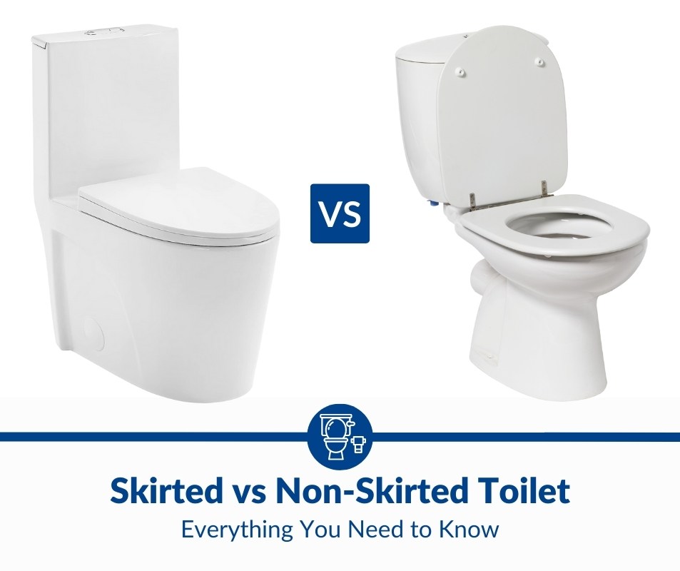 Skirted vs Non-Skirted Toilet